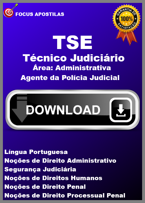 apostila tse Técnico Judiciário – Agente da Polícia Judicial concurso pdf download 2024