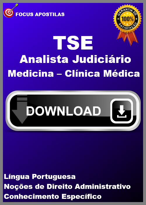 apostila tse Analista Judiciário - Medicina – Clínica Médica concurso pdf download 2024