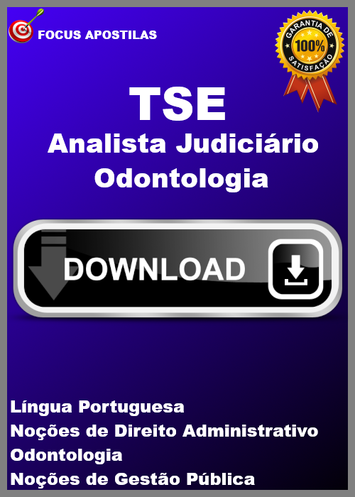 apostila tse Analista Judiciário - Odontologia concurso pdf download 2024