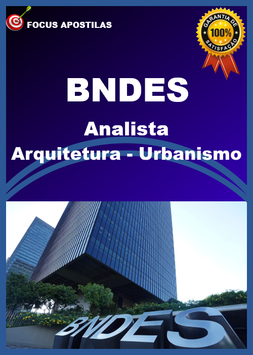 Apostila bndes Analista - Arquitetura - Urbanismo